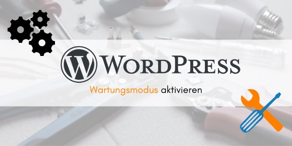 Banner "Wordpress Wartungsmodus aktivieren"
