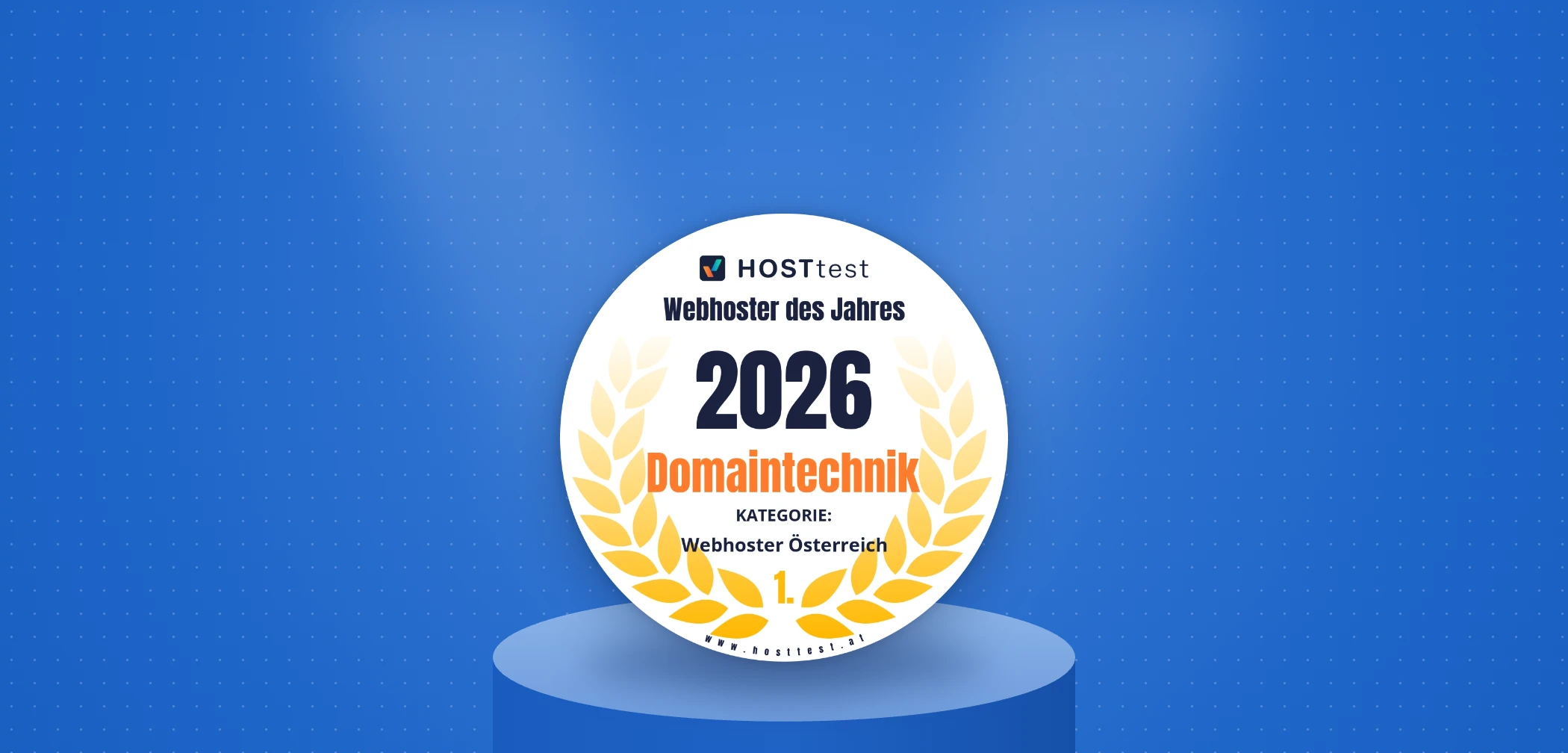 Hosttest Siegel Webhoster des Jahres 2026, Kategorie Webhoster Österreich, Platz 1: Domaintechnik